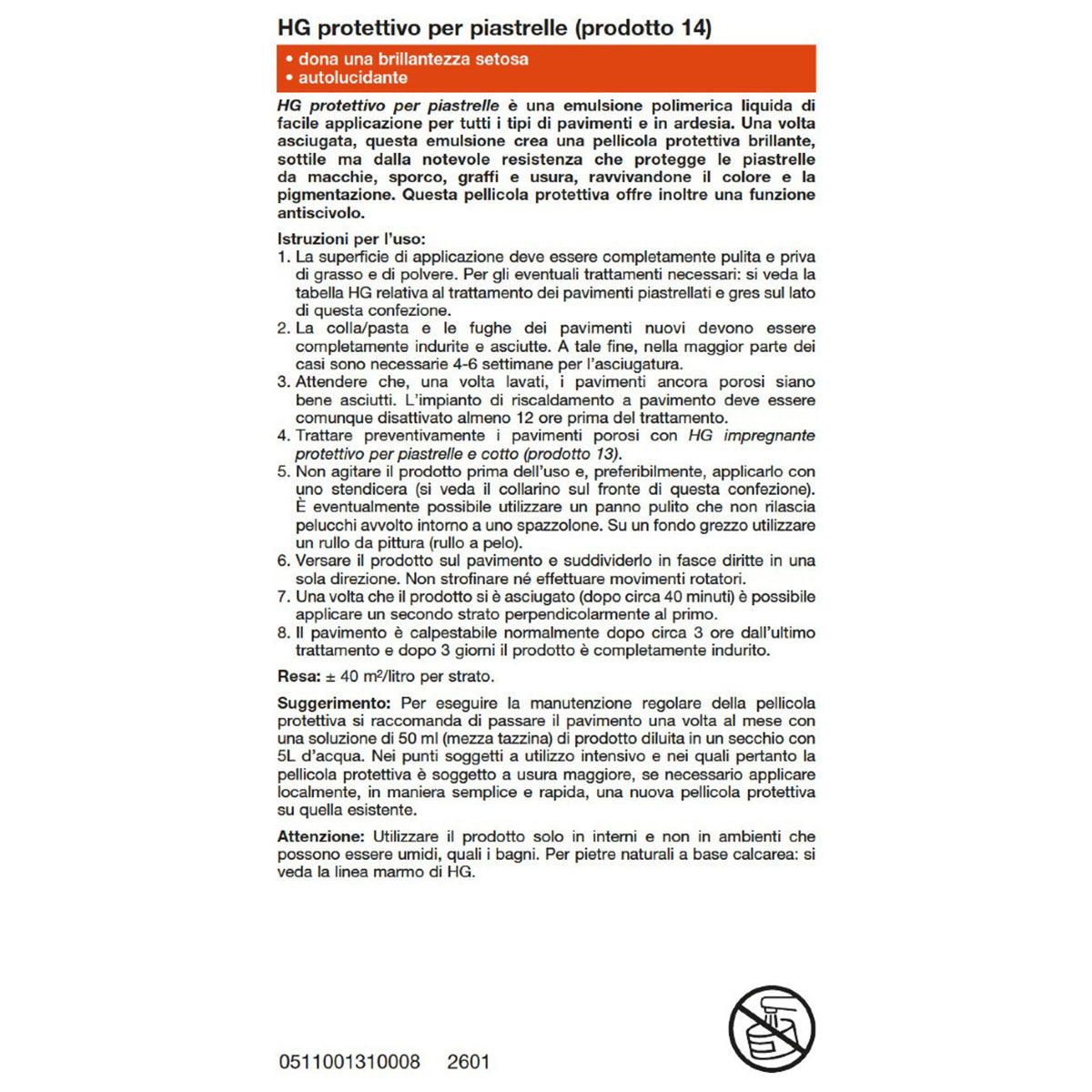 Protettivo per piastrelle ed ardesia lucidante HG 300 ml